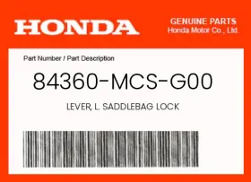 Honda 84360-mcs-g00 Genuine Lever L. Saddlebag Lock -
