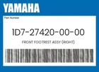 Yamaha Genuine Front Footrest Assy (right) 1D7-27420-00-00 New. Price: $297.58.