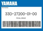 Yamaha Genuine Pedal, Brake 33D-27200-01-00 New. Price: $108.36.