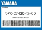 Yamaha Genuine Rear Footrest Assy 5PX-27430-12-00 New. Price: $107.99.