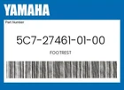 Yamaha Genuine Footrest 5C7-27461-01-00 New. Price: $107.19.