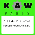 35004-0358-739 Kawasaki Fender-front,m.f.s.bl 350040358739, New Genuine Oem Part. Price: $224.36.