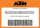 Ktm Genuine Footr. Sup. Rear L/s Black - 6030304800033S New. Price: $134.16.