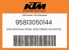 Ktm Genuine Pedal Assly Brake Adventure - 95813050144 New. Price: $78.38.