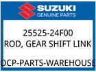 Suzuki Oem Part 25525-24F00 Rod, Gear Shift Link New. Price: $10.95.