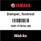 1HP-F7414-00-00 Yamaha Damper, Footrest 1HPF74140000, New Genuine Oem Part. Price: $53.24.