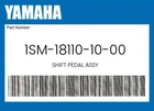 Yamaha Genuine Shift Pedal Assy 1SM-18110-10-00 New. Price: $112.79.