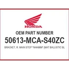 Honda Bracket, R. *NHA86M* 50613-MCA-S40ZC Oem New. Price: $32.69.