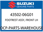 Suzuki Oem Part 43502-06G01 Footrest Assy, Lh New. Price: $117.54.