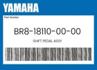 Yamaha Genuine Shift Pedal Assy BR8-18110-00-00 New. Price: $48.99.