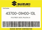 Suzuki Genuine Footrest Assy, Pillion Lh 43700-01H00-13L New. Price: $243.90.