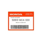 Honda Genuine Bracket, R. Main Step 50613-MCA-000 New. Price: $32.53.