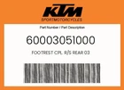 Ktm Genuine Footrest Cpl. R/s Rear - 60003051000 New. Price: $63.75.