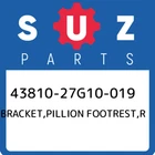 43810-27G10-019 Suzuki Bracket,pillion Footrest,r 4381027G10019, New Genuine Oem. Price: $146.86.