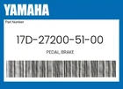 Yamaha Genuine Pedal, Brake 17D-27200-51-00 New. Price: $83.03.