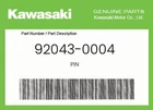Kawasaki Genuine Pin 92043-0004 New. Price: $13.18.