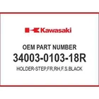 Kawasaki Holder-step,fr,rh,f.s 34003-0103-18R Oem New. Price: $127.48.