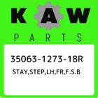 35063-1273-18R Kawasaki Stay,step,lh,fr,f.s.b 35063127318R, New Genuine Oem Part. Price: $153.92.