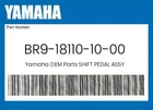 Yamaha Genuine Shift Pedal Assy BR9-18110-10-00 New. Price: $58.94.