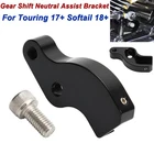 Gear Shift Neutral Assist Bracket Mount For Harley Touring 17+ Softail 18+ New. Price: $15.80.
