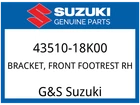 Suzuki Oem Part 43510-18K00 Bracket,footrest Rh New. Price: $155.75.