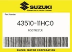 Suzuki Genuine Footrest,r 43510-11HC0 New. Price: $129.18.