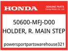 Honda Oem Part 50600-MFJ-D00 Holder, R. Main Step New. Price: $127.62.