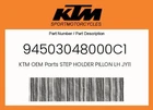 Ktm Genuine Step Holder Pillon Lh JY113039 Black Mat - 94503048000C1 New. Price: $32.86.