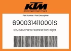 Ktm Genuine Footrest Front Right - 6900314110001S New. Price: $35.41.