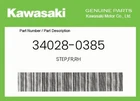 Kawasaki Genuine Step,fr,rh 34028-0385 New. Price: $68.14.
