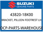 Suzuki Oem Part 43820-18K00 Bracket,pillion Ftrst Lh New. Price: $130.83.