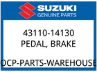 Suzuki Oem Part 43110-14130 Pedel, Brake New. Price: $14.23.