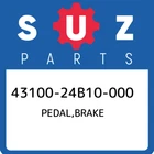 43100-24B10-000 Suzuki Pedal,brake 4310024B10000, New Genuine Oem Part. Price: $83.20.