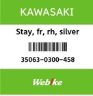 35063-0300-458 Kawasaki Stay,fr,rh,p.silver 350630300458, New Genuine Oem Part. Price: $125.97.