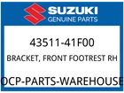 Suzuki Oem Part 43511-41F00 Bracket, Front Footrest Rh New. Price: $158.37.