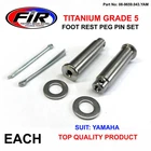 Titanium GR5 Peg Pin Set Yamaha, 90240-10004 / 43.00MM Foot New. Price: $33.16.
